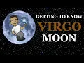 Getting To Know VIRGO MOON Ep 21