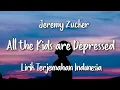 Jeremy Zucker - all the kids are depressed | Lirik Terjemahan Indonesia |