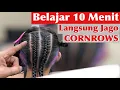 Download Lagu Gak Pake Lama Langsung Bisa Cornrows |  How To Cornrows Hair