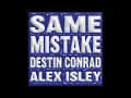 DESTIN CONRAD - SAME MISTAKE ft. Alex Isley (Instrumental)