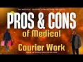 The Pros and Cons of Medical Courier Work