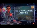 system verilog unpacked array 15 unpacked array sv array