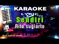 Download Lagu Sendiri - Rita Sugiarto Karaoke Tanpa Vokal
