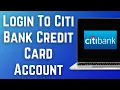 Citi Bank Credit Card Login How to In to Citi Bank Credit Card Account 2023