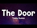 Teddy Swims - The Door (Lyrics)