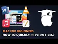 Mac for Beginners - How to Files Use Quick look on a Mac