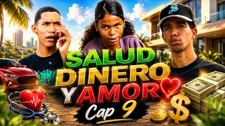 Salud Dinero y Amor Cap 9