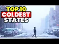 Top 10 COLDEST STATES To Live In America For 2023