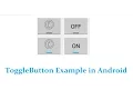 ToggleButton Example in Android