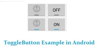 ToggleButton Example in Android