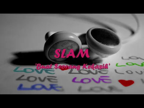 Download MP3 Slam - Buat Seorang Kekasih (lirik)
