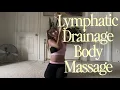 8 MIN LYMPHATIC DRAINAGE Full Body Self-Massage Movement Routine