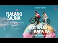 Malang Sajna (Audio): Sachet Tandon, Parampara Tandon | Kumaar | Achha Lag Raha Hai