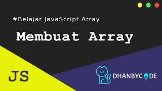 Tutorial JavaScript Belajar Javascript Array Membuat Array