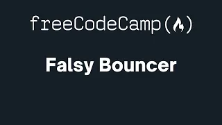 freeCodeCamp - Falsy Bouncer