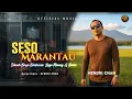 Hendri Chan - Seso Marantau (Official Music Video) | Minang \u0026 Batak Pop Collaboration