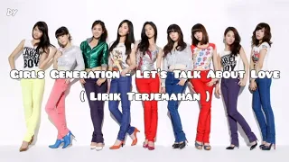 Download Girls Generation - Let's Talk About Love ( Lirik Terjemahan//Sub Indo ) MP3