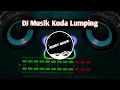 Download Lagu DJ TIKTOK KUDA LUMPING TERBARU 2020 [ MUSIK KUDA LUMPING PALING ENAK ] [ DJ VIRAL 2020 ] DJ TERBARU