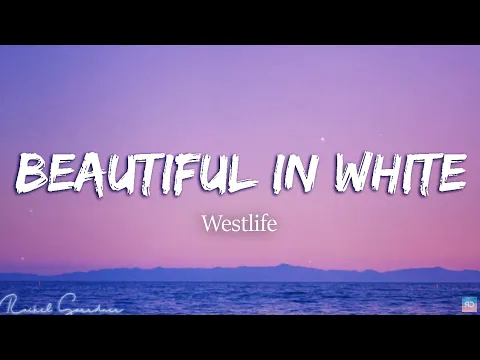 Download MP3 Westlife - Beautiful In White (Lyrics)