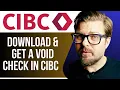 HOW TO DOWNLOAD GET A VOID CHECK IN CIBC - 2025