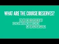 What are the Course Reserves