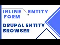 Inline Entity Form Module Drupal Entity Browser How to Use Inline Entity Form Module
