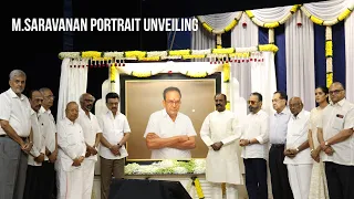 M SARAVANAN PORTRAIT UNVEILING