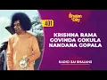 401 - Krishna Rama Govinda Gokula Nandana Gopala | Radio Sai Bhajans