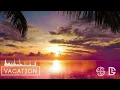 Download Lagu ( lirik ) lagu vacation
