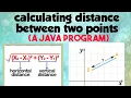 Calculate distance between two points using Math class java Program sqrt function