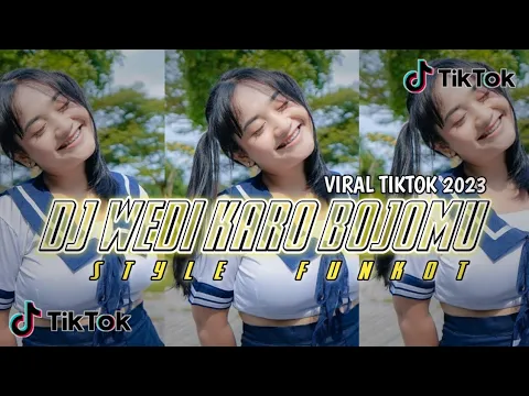 Download MP3 DJ WEDI KARO BOJOMU STYLE FUNKOT VIRAL TIKTOK  2023