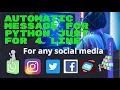Automate message for all social media Hack WhatsApp Instagram ETC Python Project