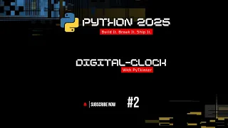 Ep 2 - How to Build Digital Clock in Python Tkinter Project