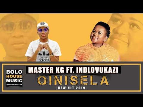 Download MP3 Master KG   Qinisela ft Indlovukazi Orginal