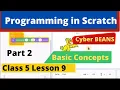 Programming in Scratch Part 2 Basic Concepts Class 5 Lesson 9