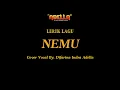 LIRIK LAGU - NEMU - Difarina Indra Adella - OM ADELLA