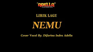 lirik lagu nemu difarina indra adella om adella