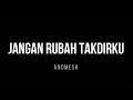 Download Lagu Jangan Rubah Takdirku -  Andmesh (Lyrics)