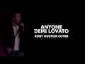 Download Lagu ANYONE - DEMI LOVATO | ROBY GULTOM COVER | LIRIK DAN TERJEMAHAN