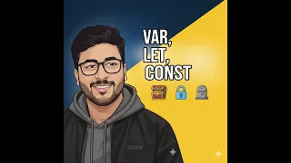 lets discuss about var let and const JavaScript Setup for Beginners 2025