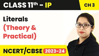 Literals - Brief Overview of Python Class 11 Informatics Practices Chapter 3 Code 065