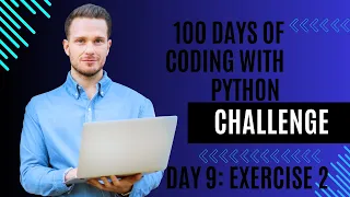 DAY 9 Exercise 2 Part 2 Solution and Complete Code for the Secret Auction Program