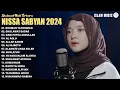 Nissa Sabyan [ Full Album 2024 ] LAGU SHOLAWAT NABI MERDU TERBARU 2024 Penyejuk Hati