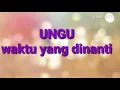 Download Lagu Ungu   waktu yang dinanti ( lirik )