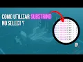 Aprenda a utilizar SUBSTRING no SELECT em consultas SQL Server