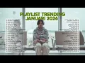 Lagu Playlist Trending Januari 2026 — Lagu Santai Viral Tiktok 2026 🍃 Sedia Aku Sebelum Hujan 🤍🎧