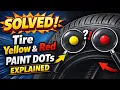 Tire Yellow and Red dots Explained - 99 precent don t know