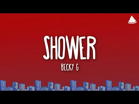 Download MP3 Becky G - Shower (Lyrics)