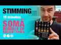 Download Lagu Stimming: 15 Minutes with SOMA LABORATORY Rumble Of Ancient Times