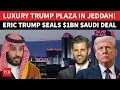 Download Lagu Trump Woos MBS After Nuclear Snub? Family Seals $1Bn PLAZA DEAL With Saudi Arabia I Details